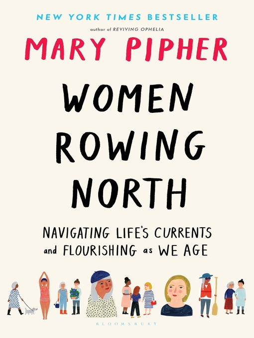 Title details for Women Rowing North by Mary Pipher - Available
